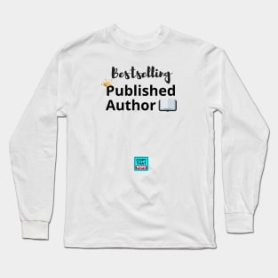 Bestselling Published Author - "Print Your Own Shirt!" - Copy That Pops Long Sleeve T-Shirt